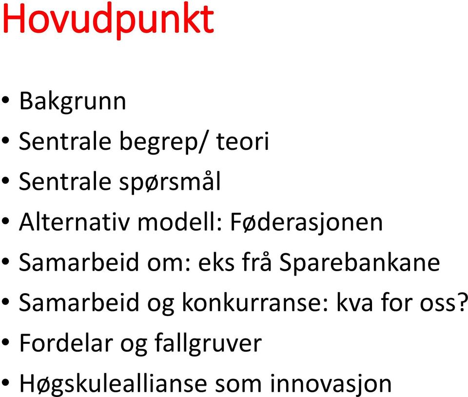 eks frå Sparebankane Samarbeid og konkurranse: kva for