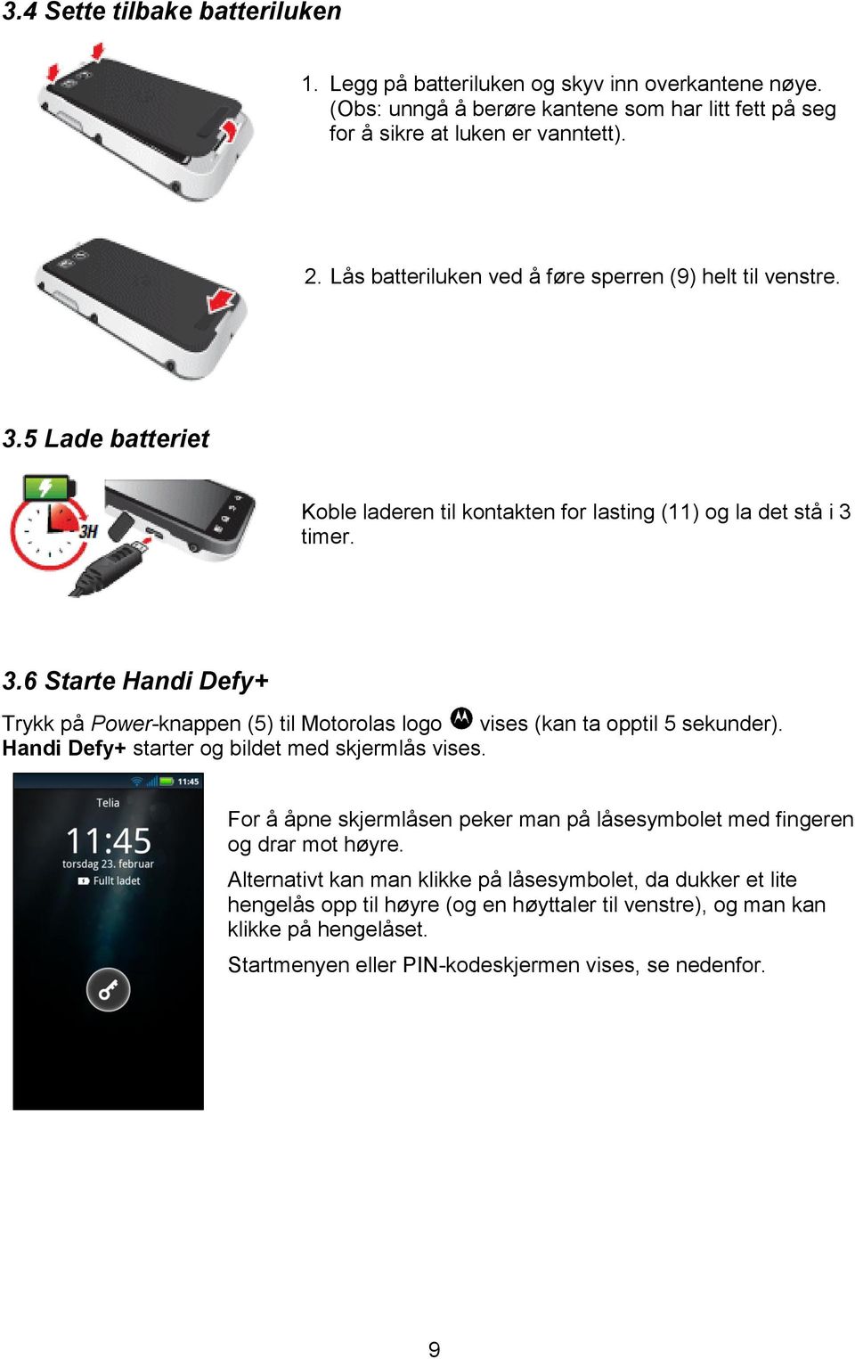 Handi Defy+ starter og bildet med skjermlås vises. For å åpne skjermlåsen peker man på låsesymbolet med fingeren og drar mot høyre.