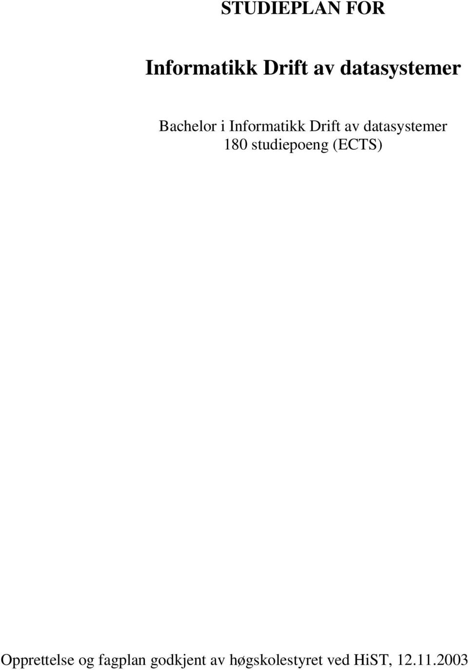 datasystemer 180 studiepoeng (ECTS)