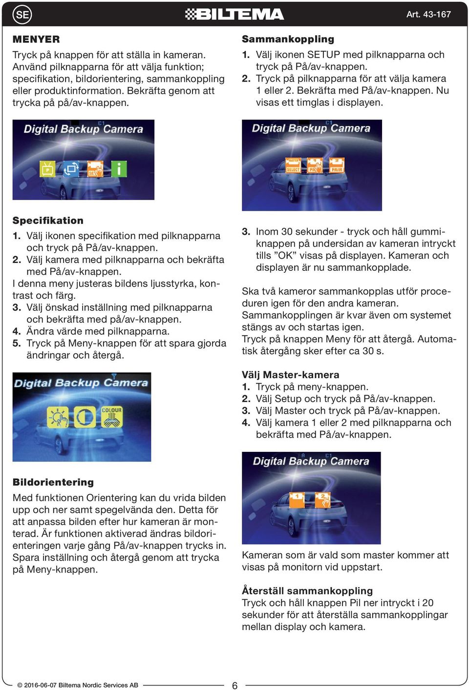 Bekräfta med På/av-knappen. Nu visas ett timglas i displayen. Specifikation 1. Välj ikonen specifikation med pilknapparna och tryck på På/av-knappen. 2.