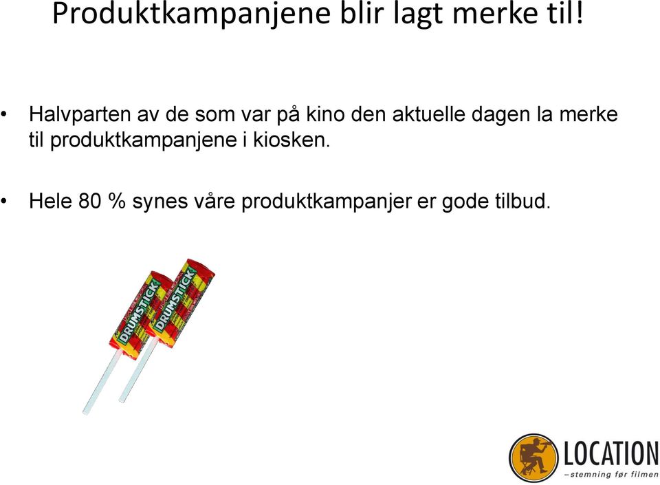 dagen la merke til produktkampanjene i kiosken.