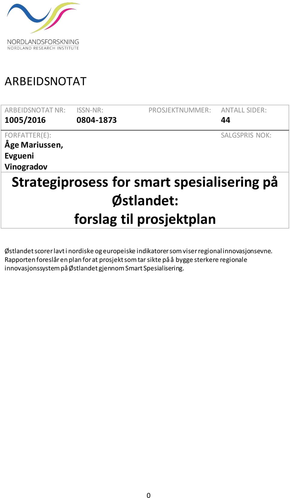 Østlandet scorer lavt i nordiske og europeiske indikatorer som viser regional innovasjonsevne.