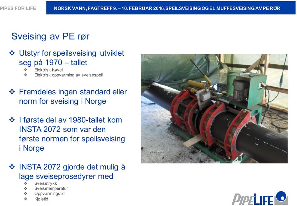 Elektrisk opparming a seisespeil Fremdeles ingen standard eller norm for seising i Norge I første del a