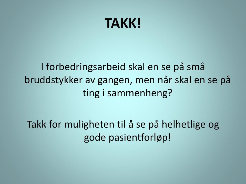 på ting i sammenheng?