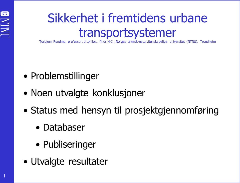 , Norges teknisk-naturvitenskapelige universitet (NTNU), Trondheim