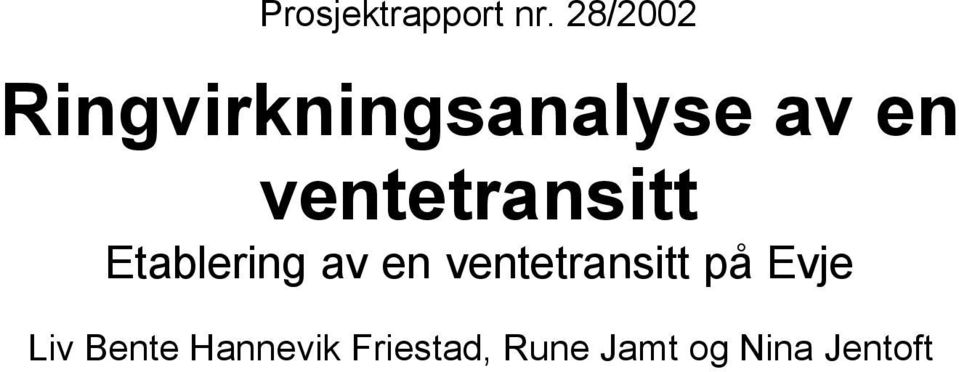 ventetransitt Etablering av en