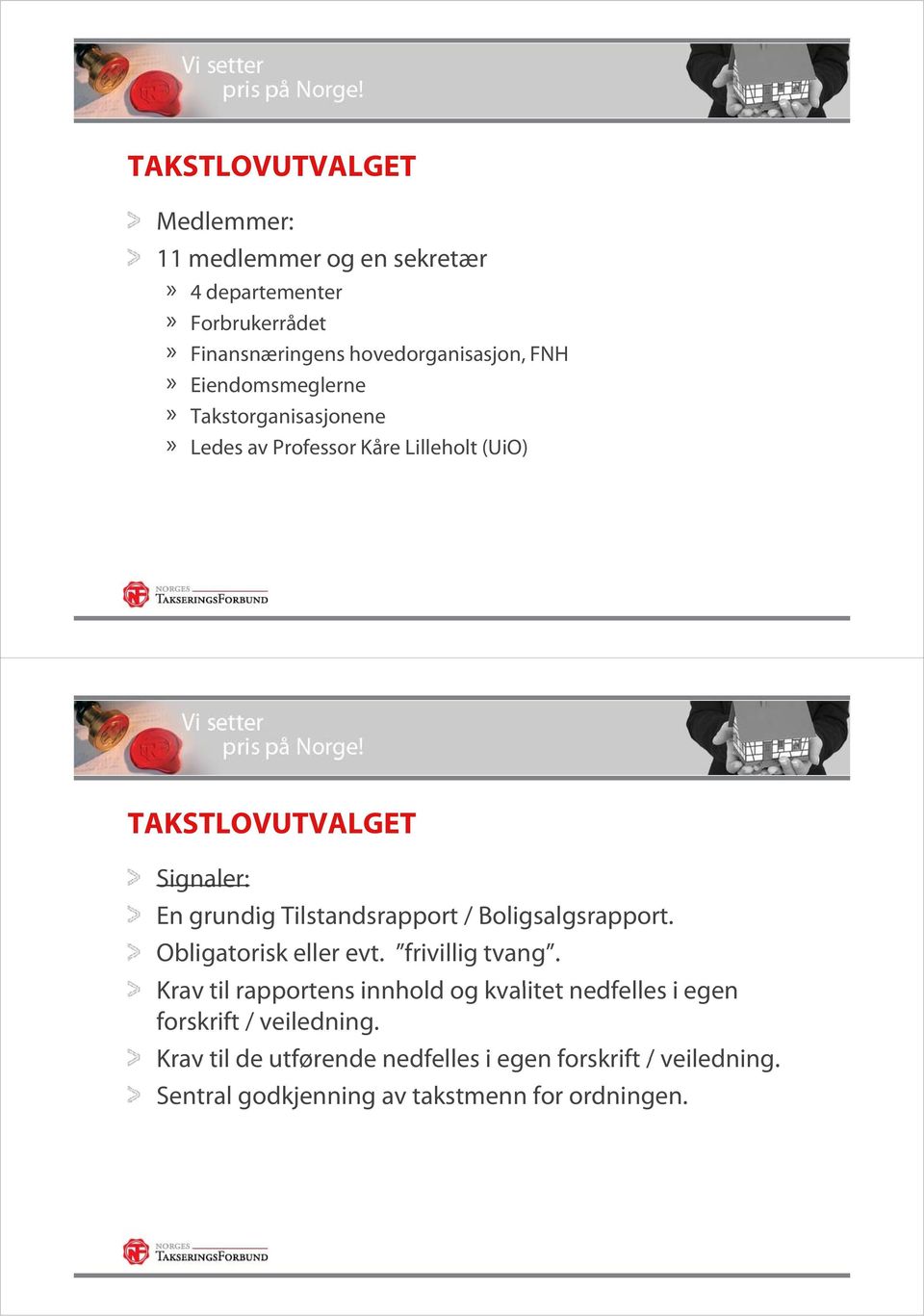 Tilstandsrapport / Boligsalgsrapport. Obligatorisk eller evt. frivillig tvang.