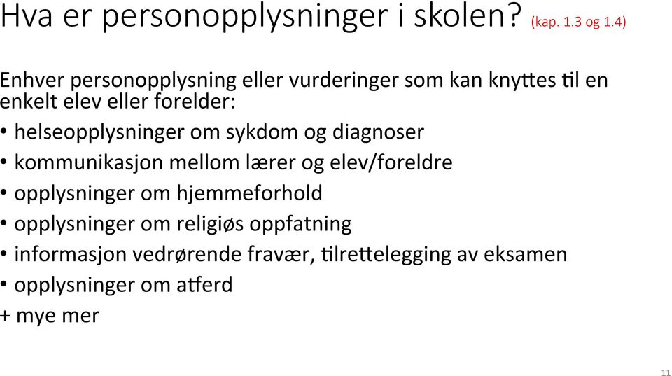 helseopplysninger om sykdom og diagnoser kommunikasjon mellom lærer og elev/foreldre