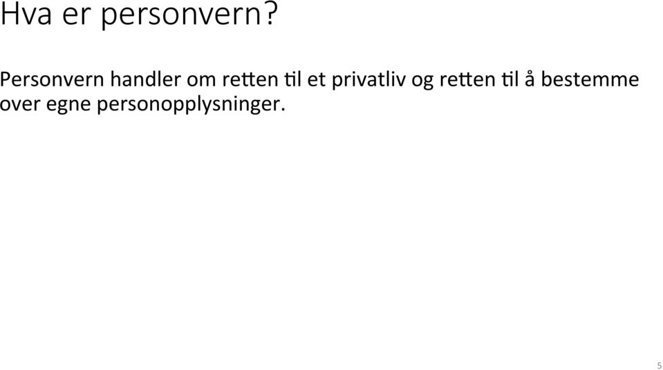 Ll et privatliv og reaen Ll å