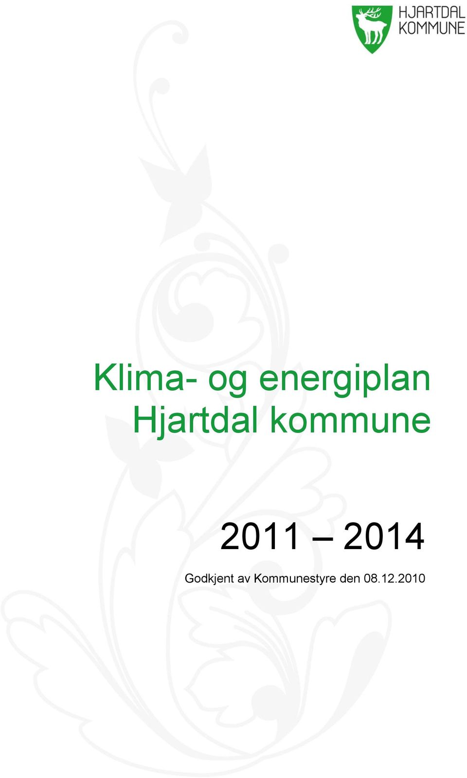 2014 Godkjent av