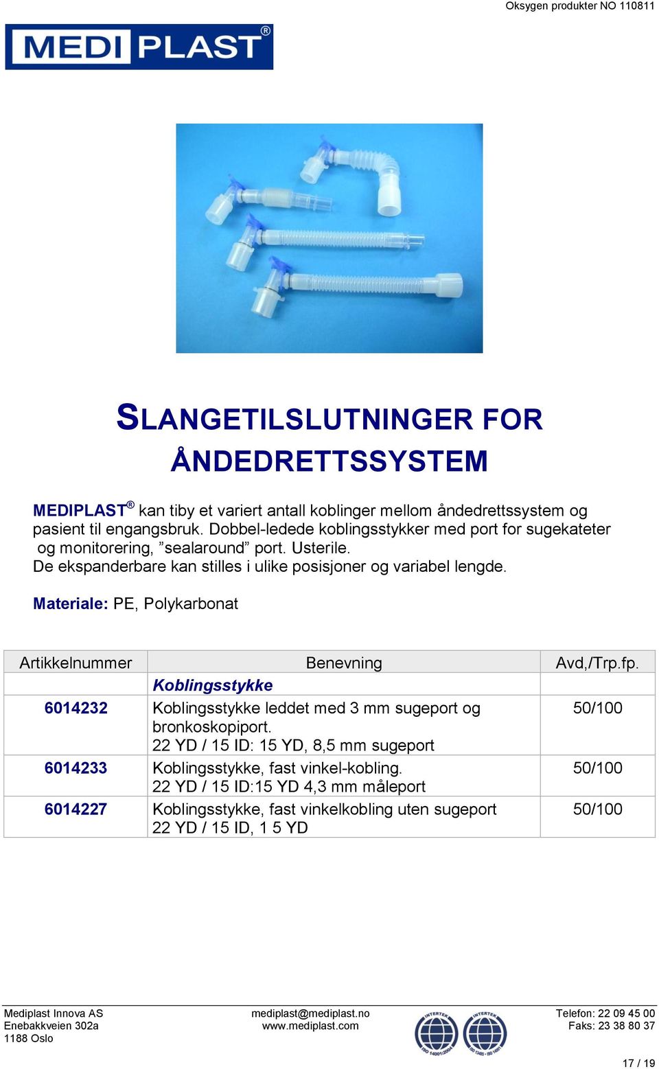 De ekspanderbare kan stilles i ulike posisjoner og variabel lengde.