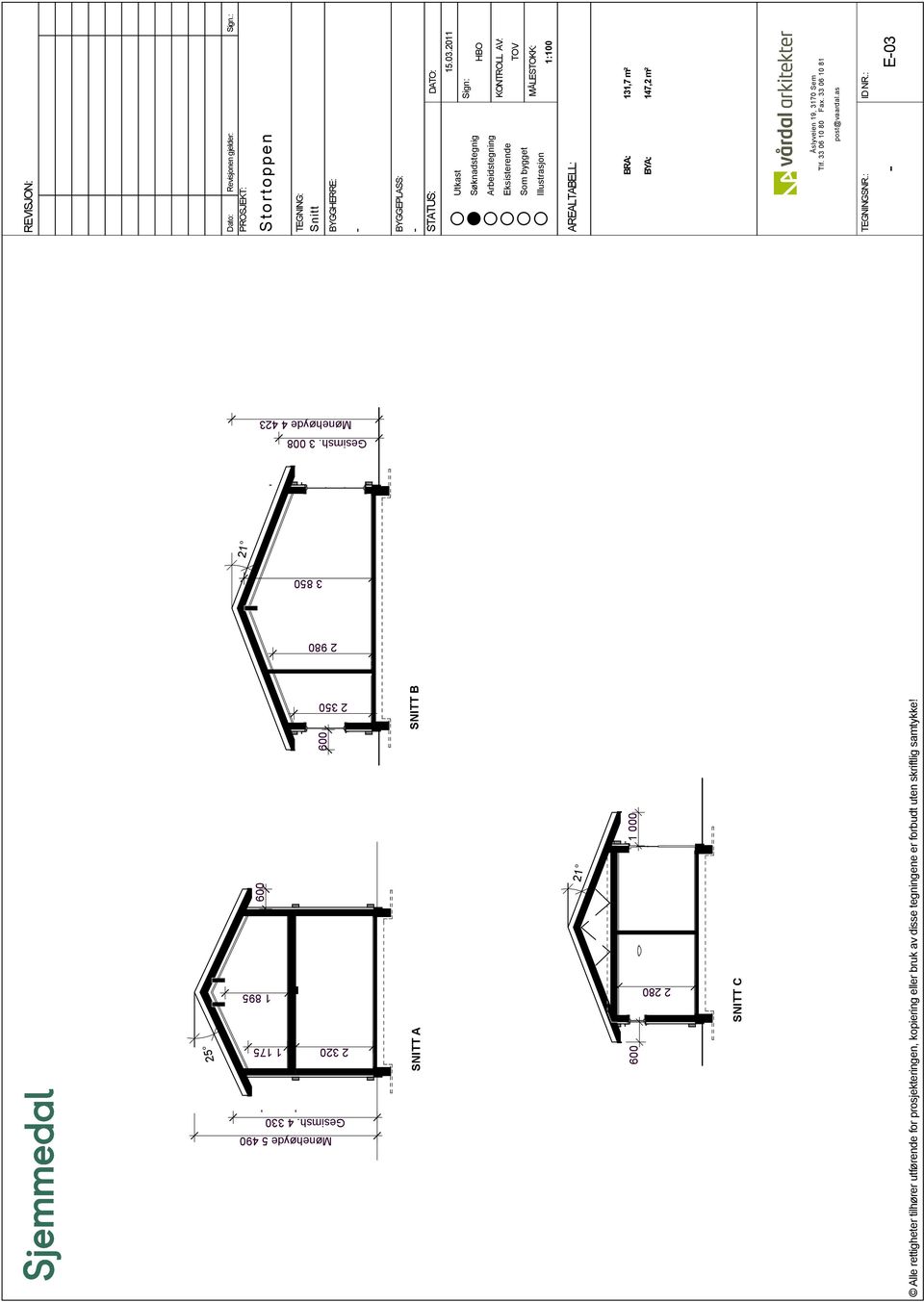 600 SNITT A 1 895 2 280 25 21 Mønehøyde 4 423 Gesimsh. 3 008 3 850 2 980 Revisjonen gjelder: TEGNINGSNR.: HBO TOV 147,2 m² 131,7 m² 1:100 MÅLESTOKK: - ID NR.