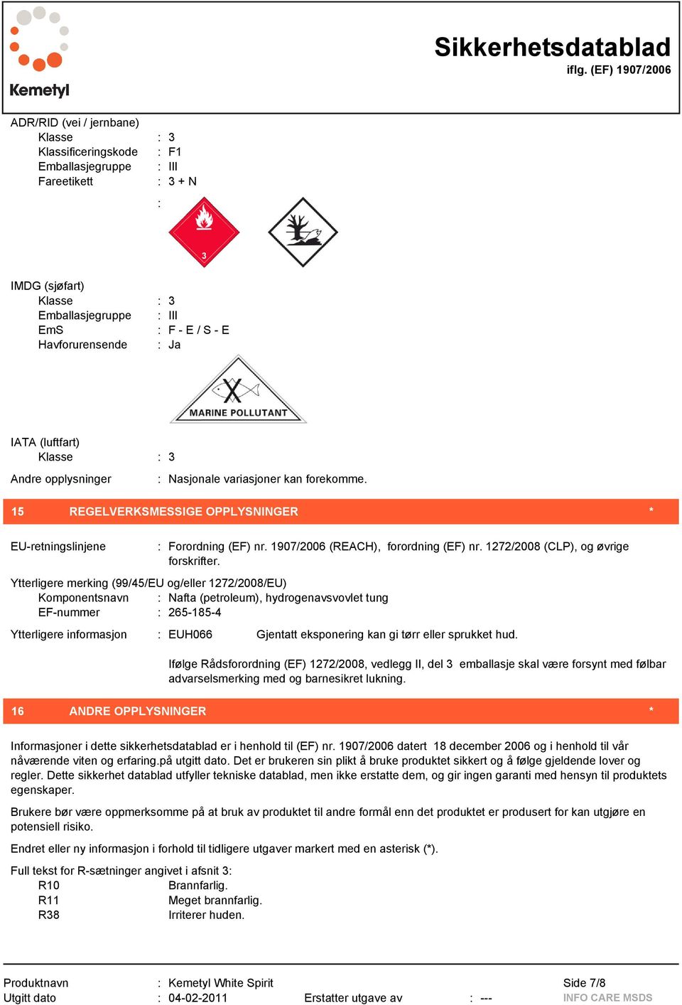 1272/2008 (CLP), og øvrige forskrifter.