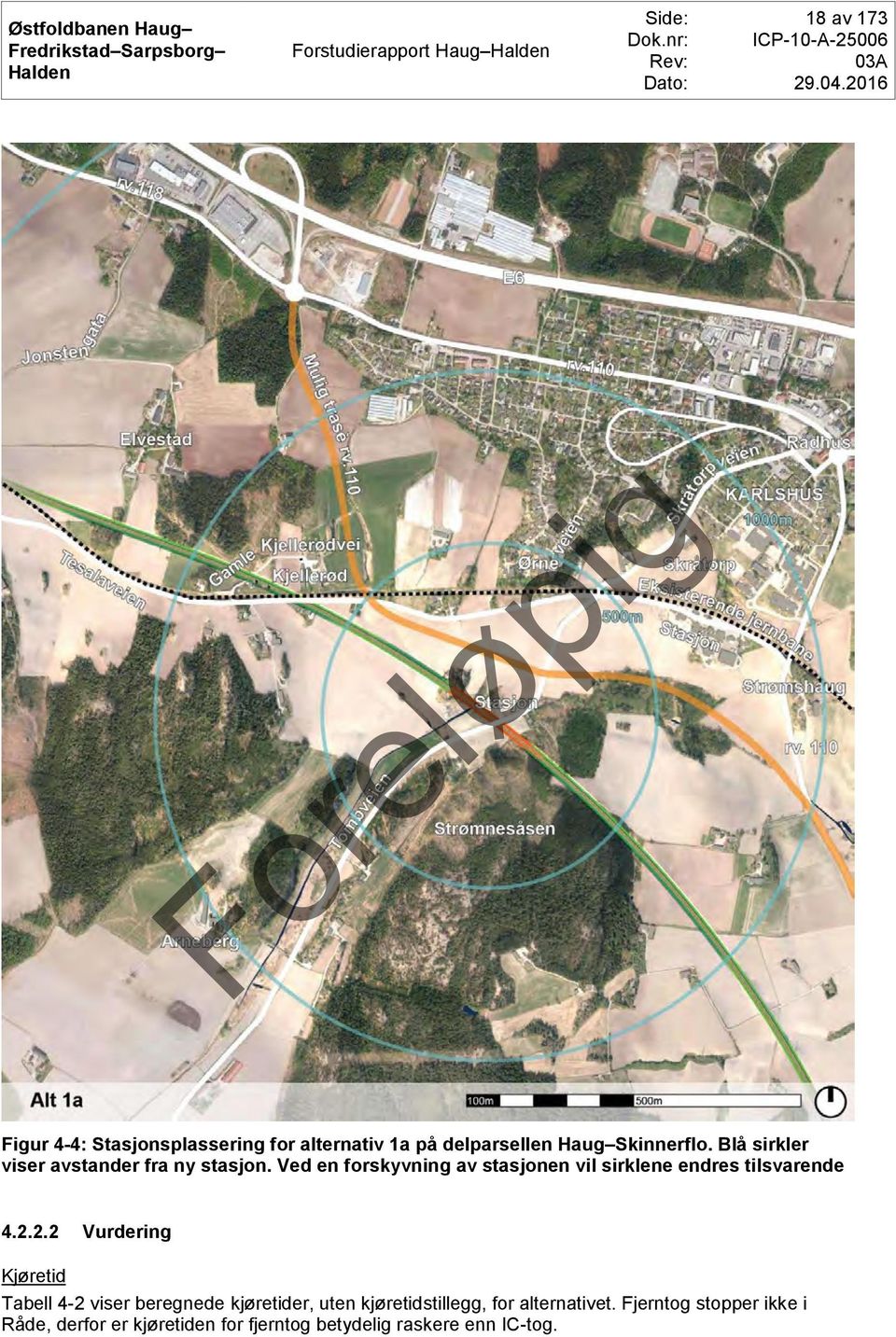 Ved en forskyvning av stasjonen vil sirklene endres tilsvarende 4.2.