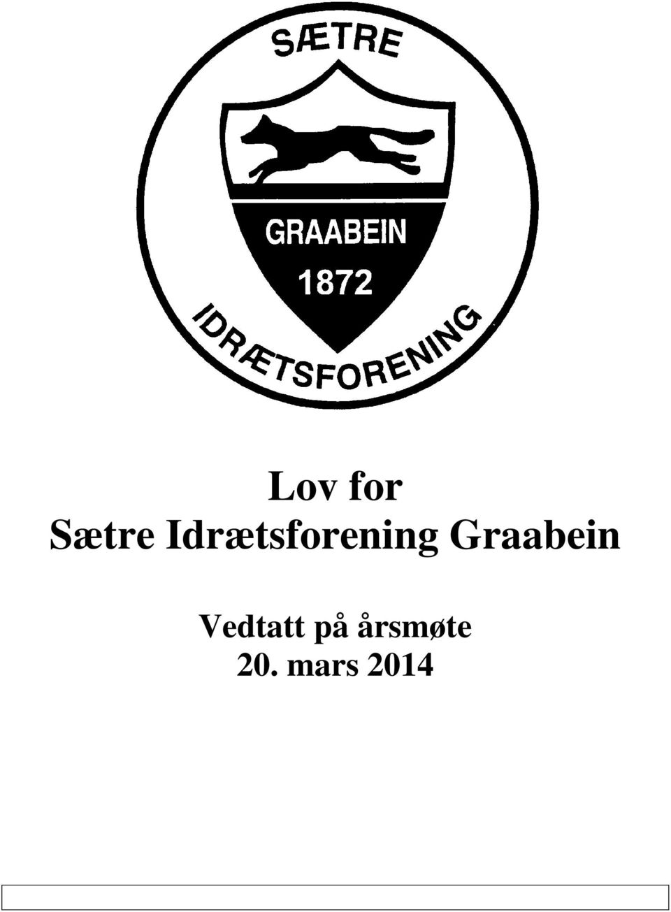 Graabein Vedtatt