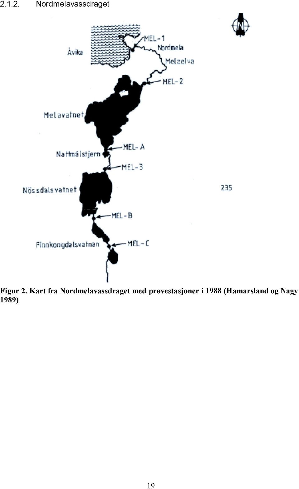 med prøvestasjoner i 1988