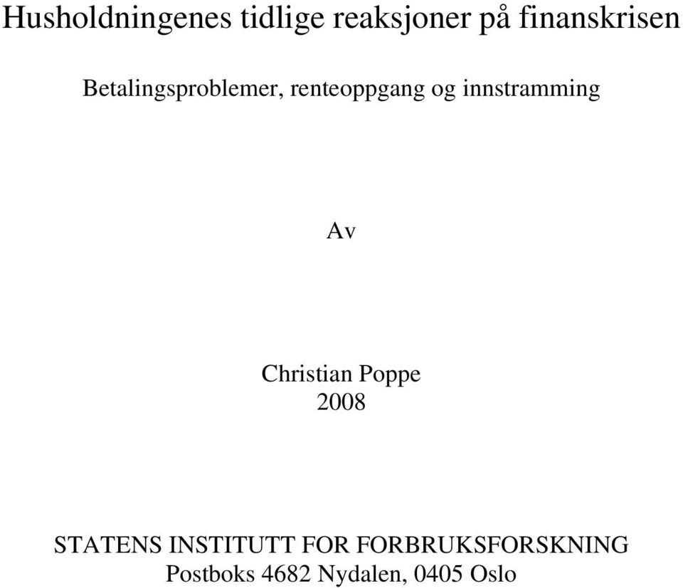 innstramming Av Christian Poppe 2008 STATENS