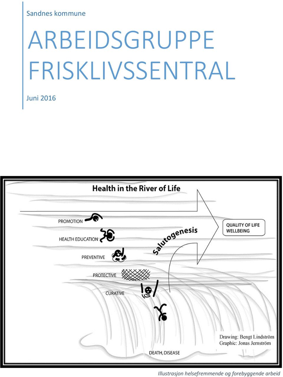 FRISKLIVSSENTRAL Juni 2016