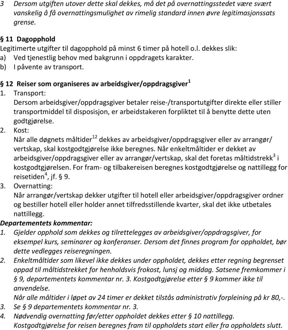 12 Reiser som organiseres av arbeidsgiver/oppdragsgiver 1 1.