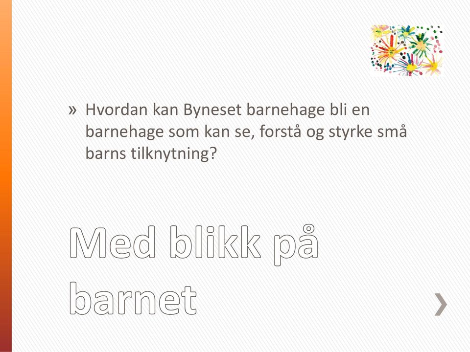 barnehage som kan se,