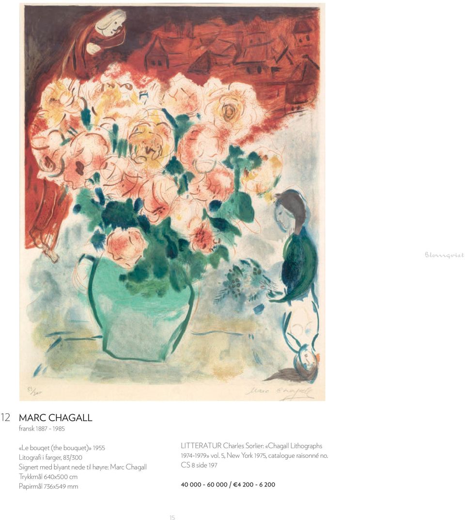 Papirmål 736x549 mm LITTERATUR Charles Sorlier: «Chagall Lithographs 1974-1979»