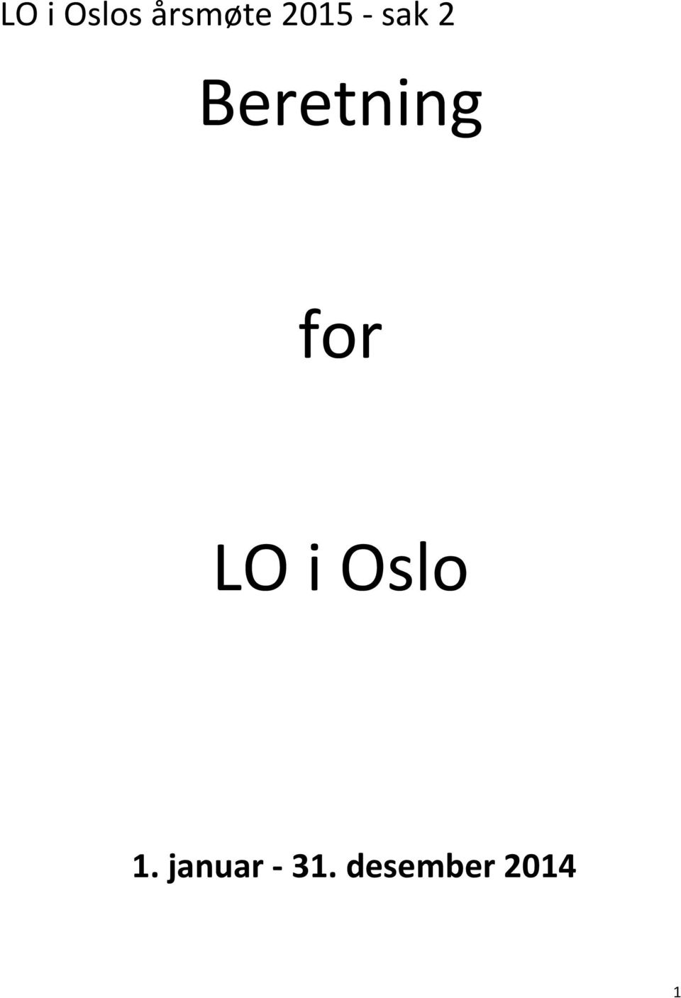 for LO i Oslo 1.