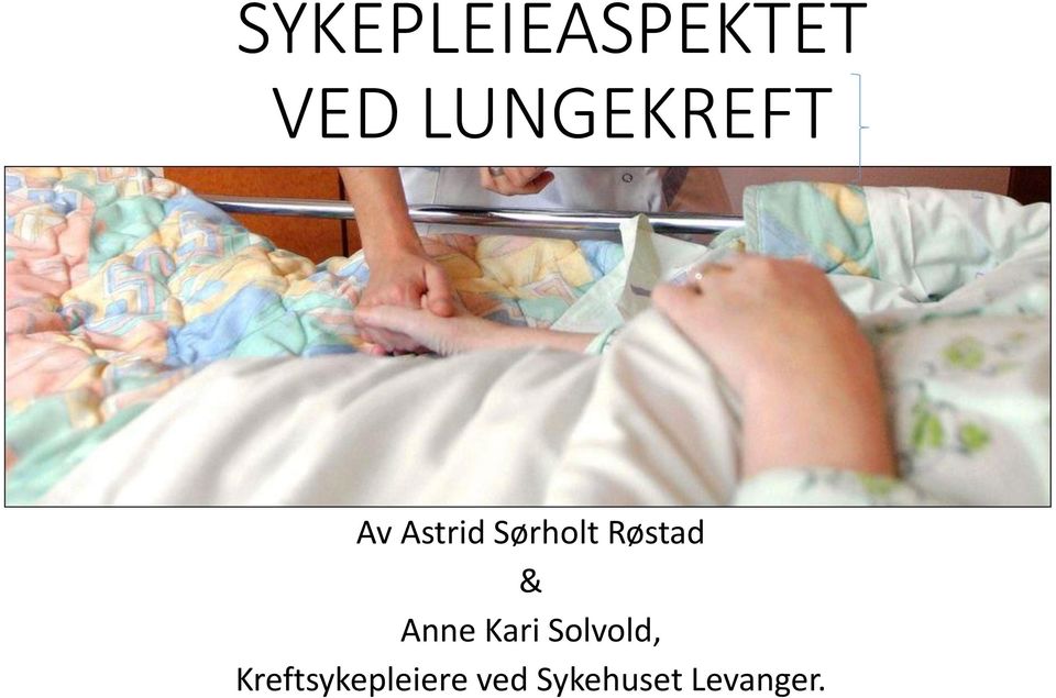Røstad & Anne Kari Solvold,
