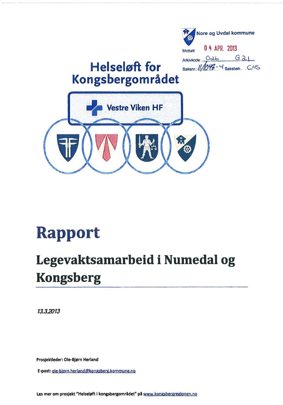 : C -IS Rapport Legevaktsamarbeid i Numedal og Kongsberg 13.