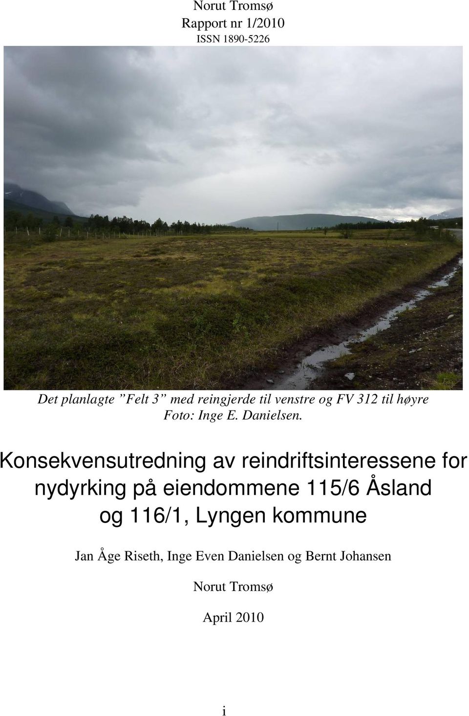 Konsekvensutredning av reindriftsinteressene for nydyrking på eiendommene 115/6