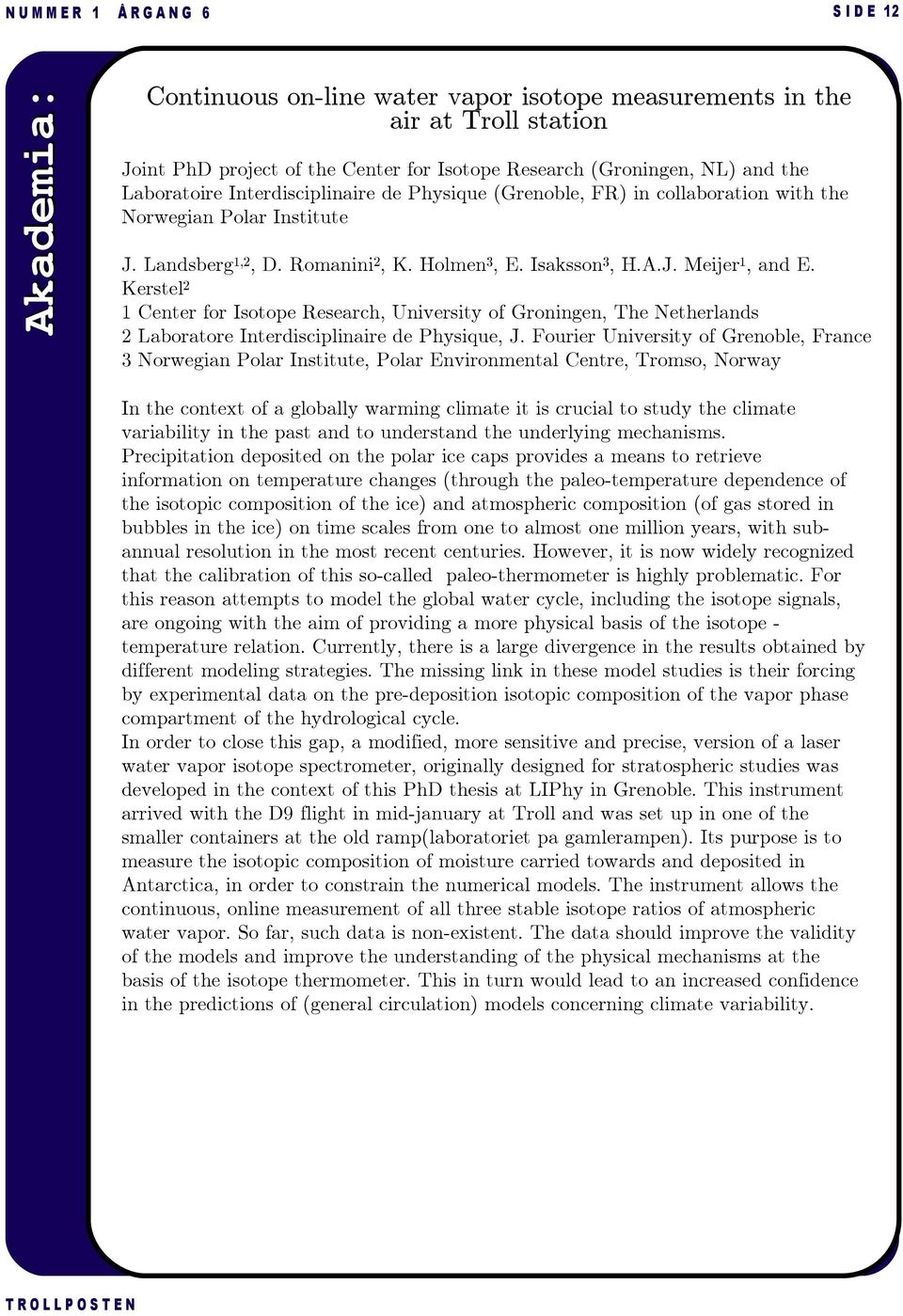 Kerstel 2 1 Center for Isotope Research, University of Groningen, The Netherlands 2 Laboratore Interdisciplinaire de Physique, J.