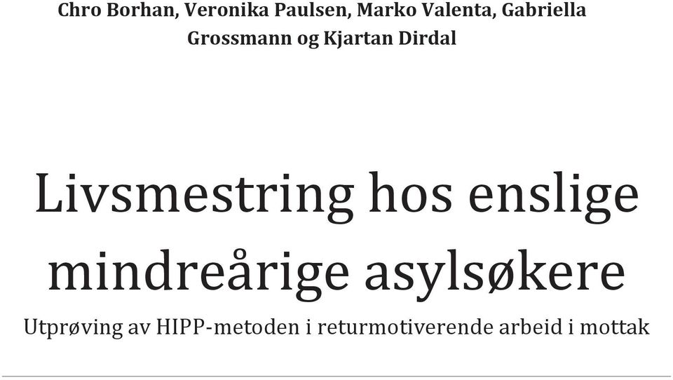 Livsmestring hos enslige mindreårige asylsøkere