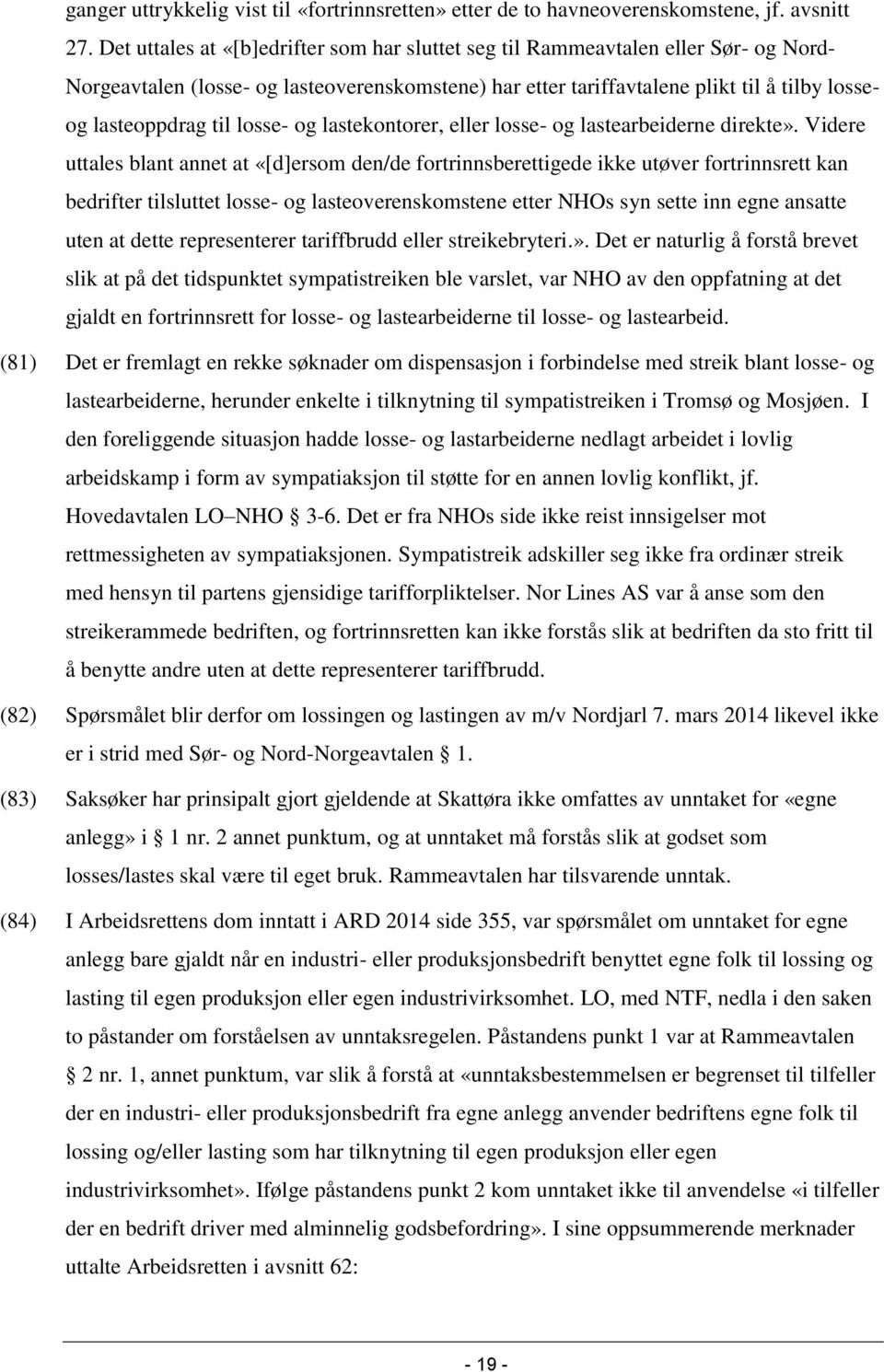 losse- og lastekontorer, eller losse- og lastearbeiderne direkte».