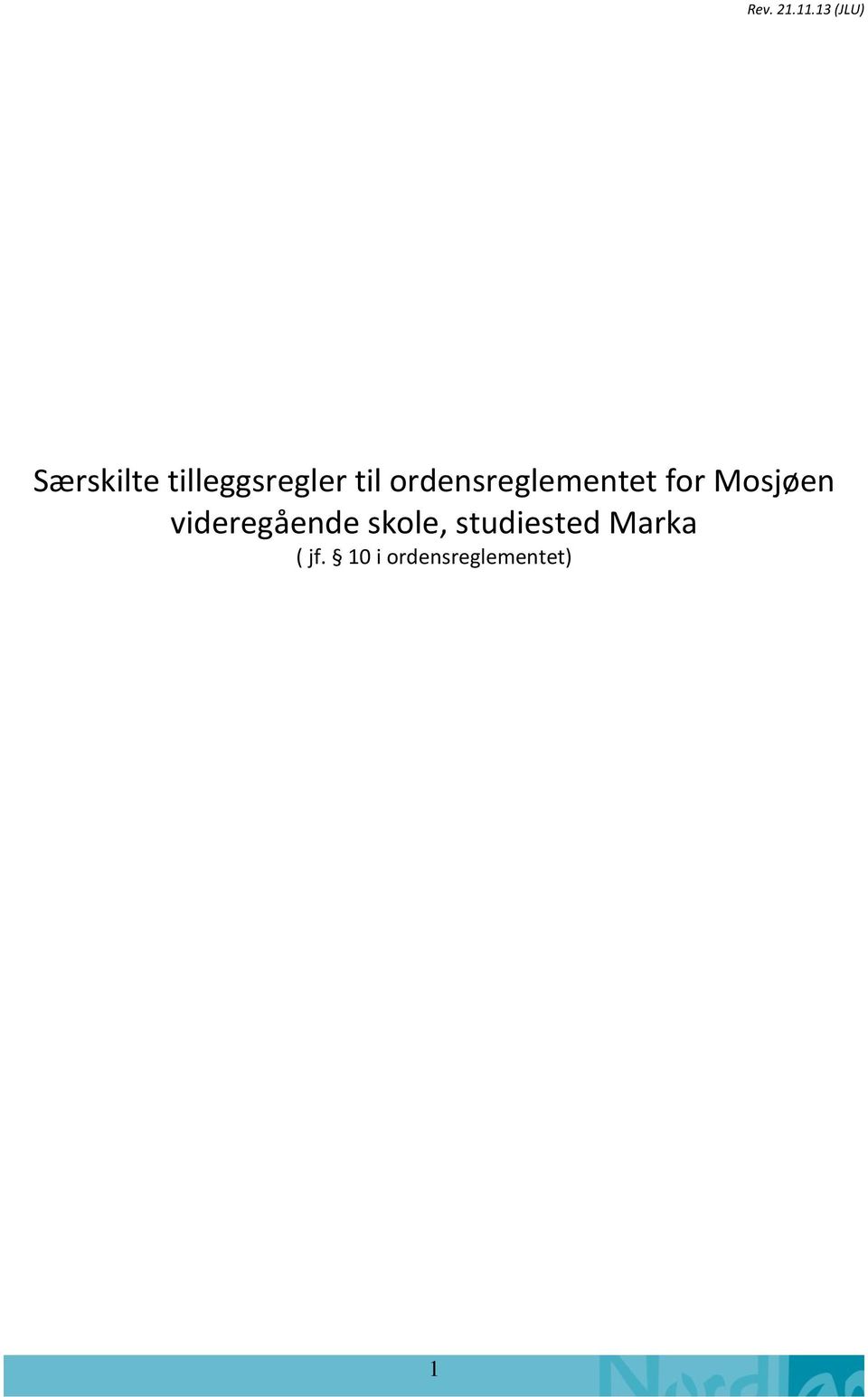 til ordensreglementet for Mosjøen