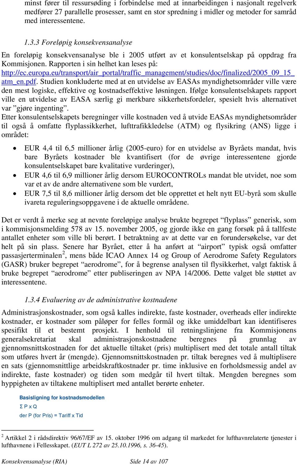 eu/transport/air_portal/traffic_management/studies/doc/finalized/2005_09_15_ atm_en.pdf.