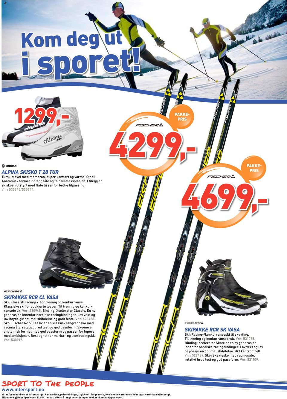 Klassiske ski for oppkjørte løyper. Til trening og konkurransebruk. Vnr: 530945. Binding: Xcelerator Classic. En ny generasjon innenfor nordiske racingbindinger.