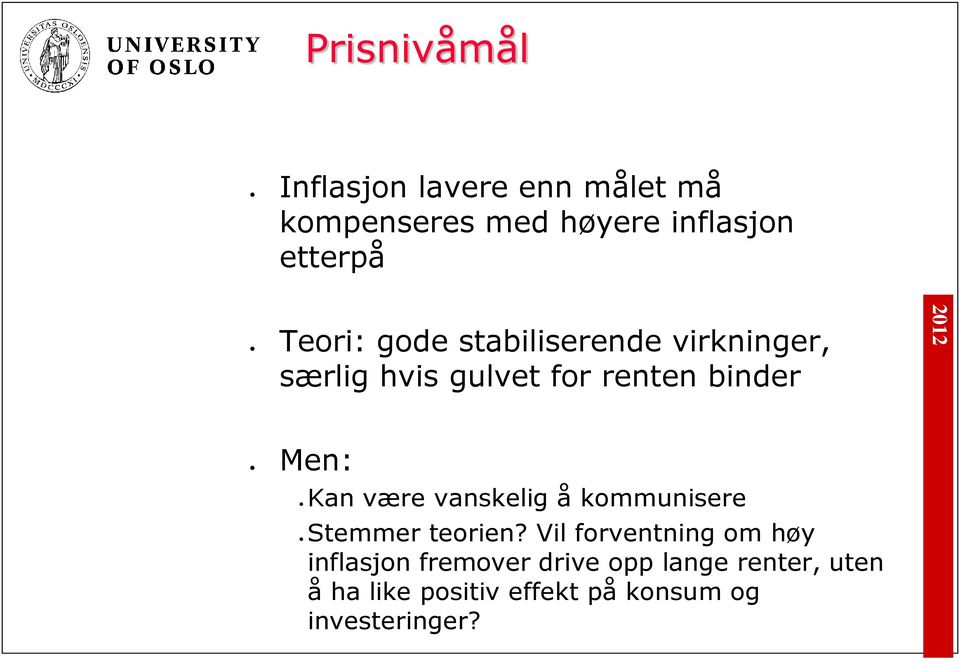 være vanskelig å kommunisere Stemmer teorien?