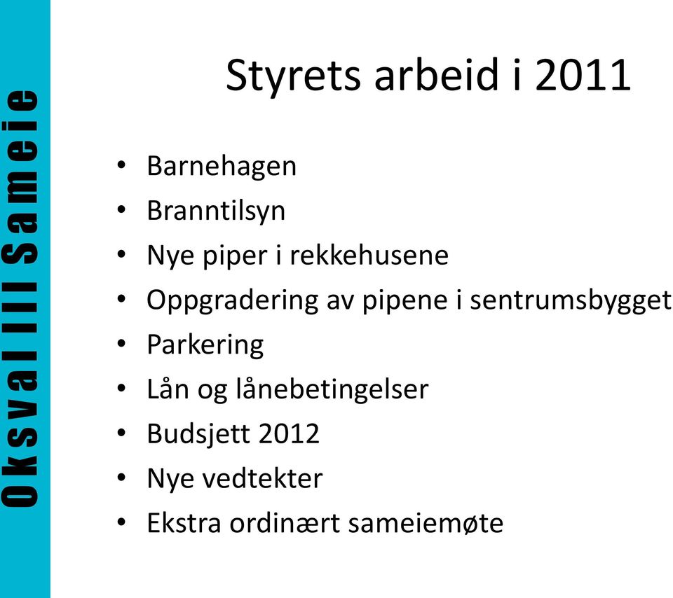 sentrumsbygget Parkering Lån og lånebetingelser