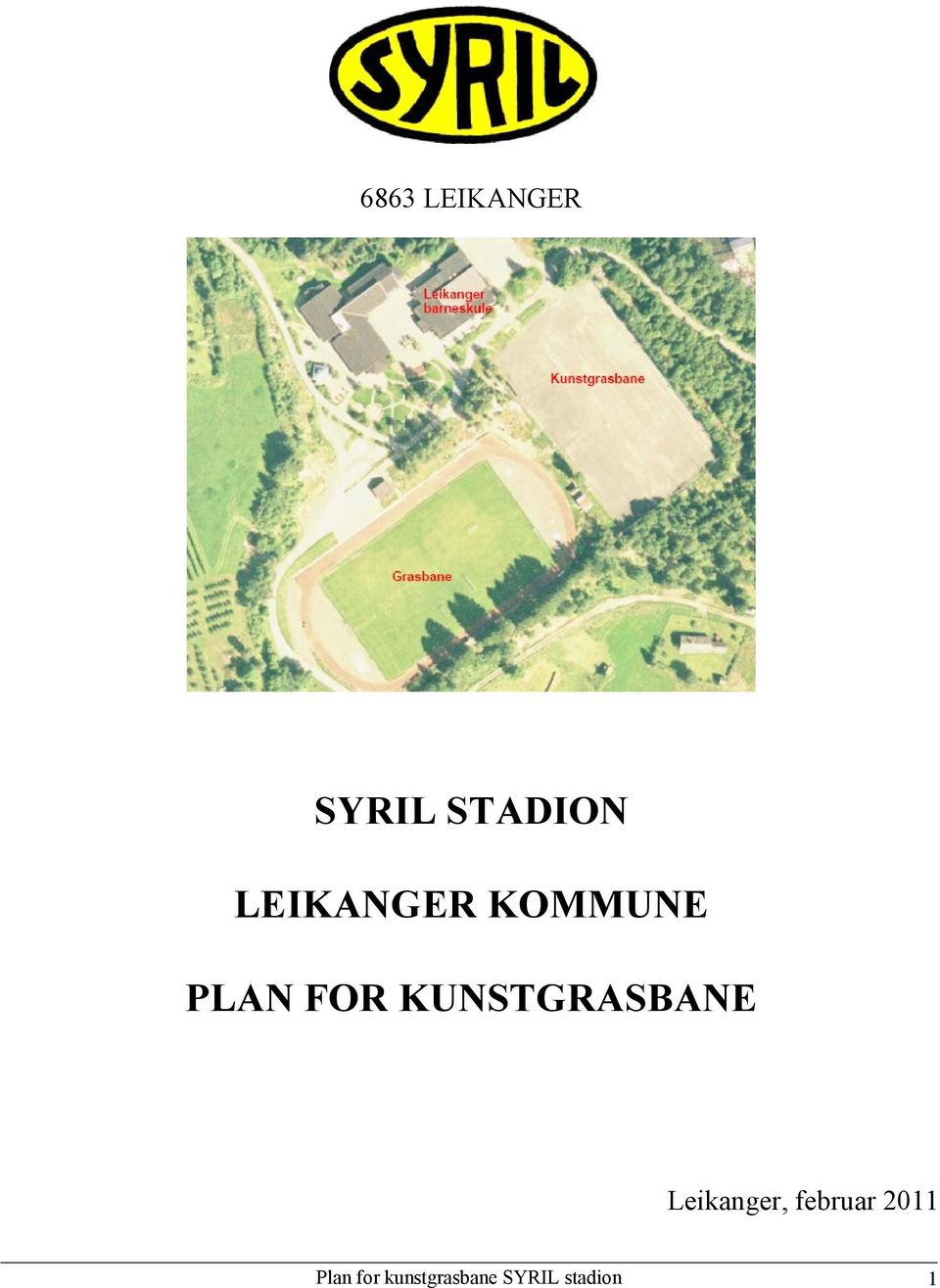 KUNSTGRASBANE Leikanger, februar