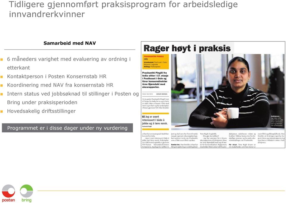 Koordinering med NAV fra konsernstab HR Intern status ved jobbsøknad til stillinger i Posten og