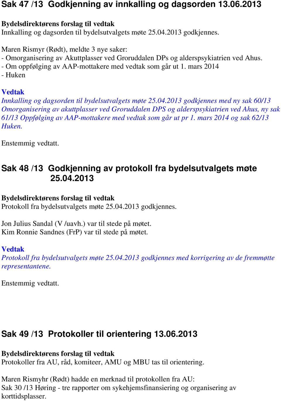 mars 2014 - Huken Innkalling og dagsorden til bydelsutvalgets møte 25.04.