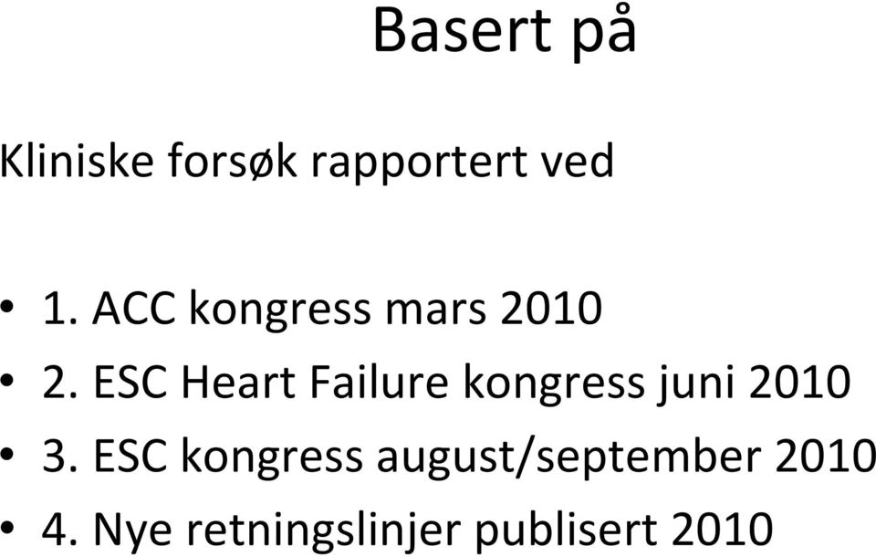 ESC Heart Failure kongress juni 2010 3.