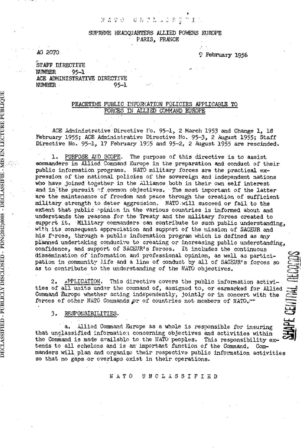 95-l> 2 March 1953 and Change 1, IS February 1955; ACE Administrative Directive No, 95-3, 2 August 1955; Staff Directive No. 95-1, 17 Februaiy,1955 and 95-2, 2 August 1955 are rescinded, 1.