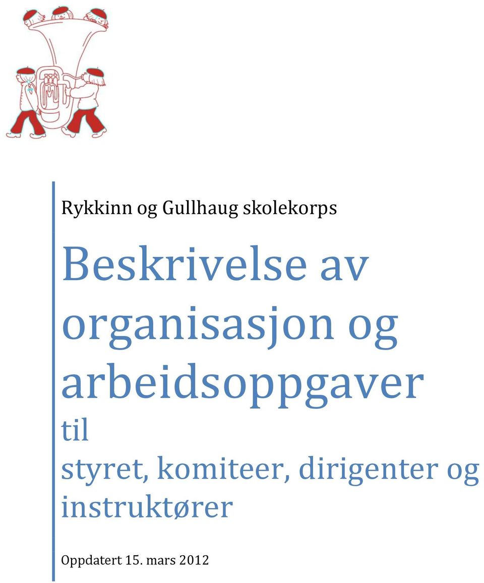 arbeidsoppgaver til styret, komiteer,