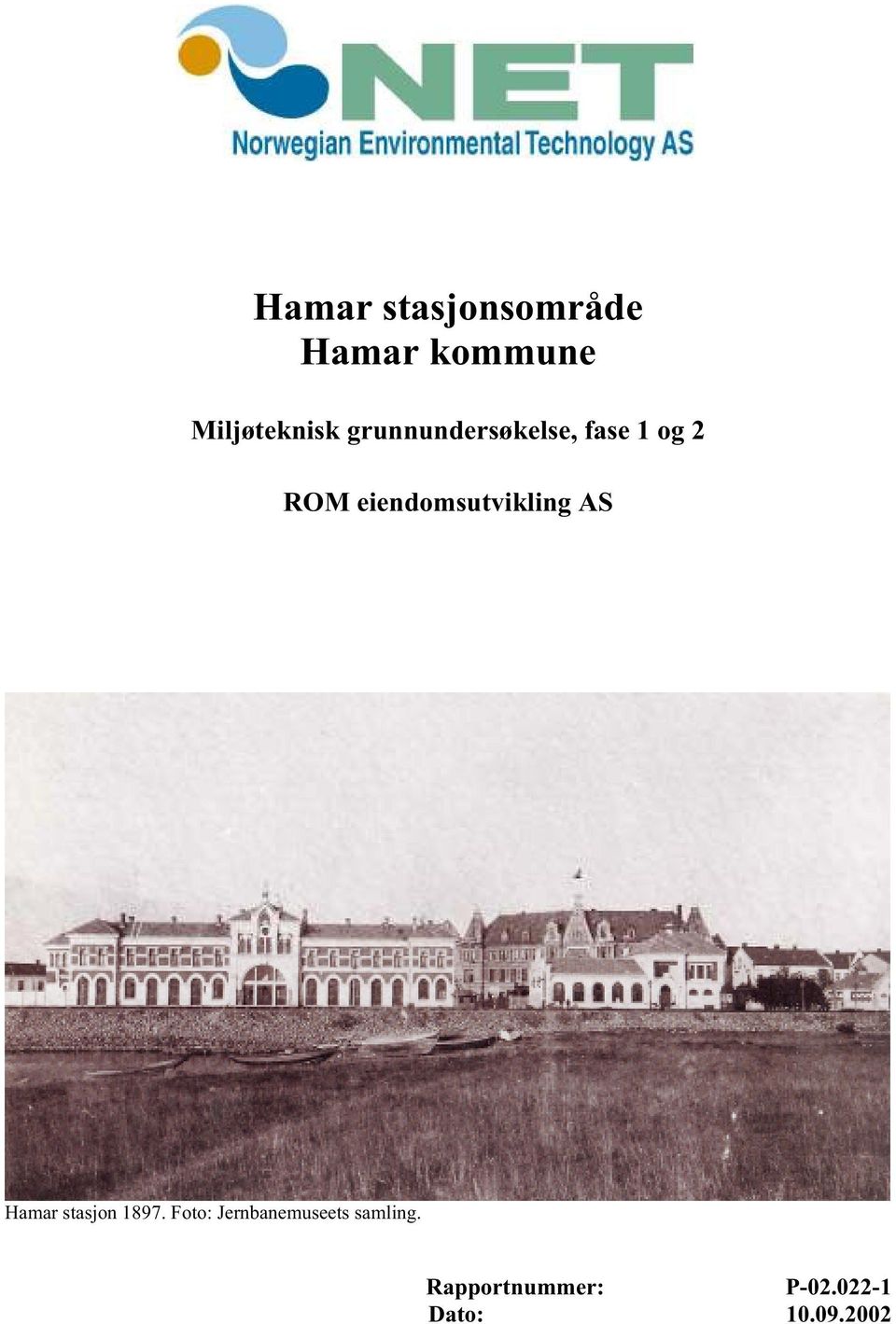 eiendomsutvikling AS Hamar stasjon 1897.