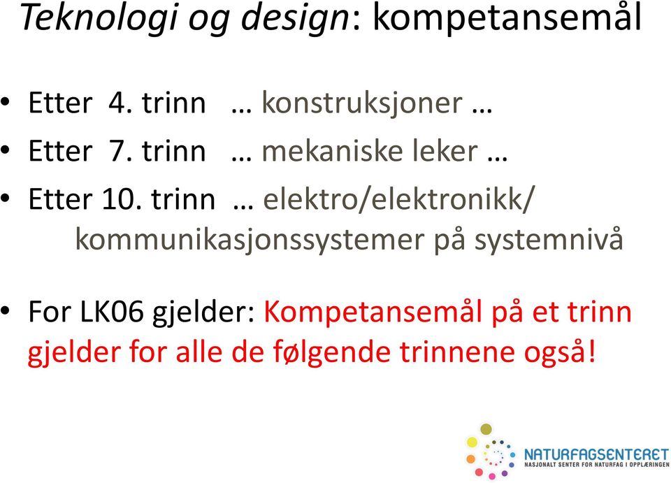 trinn elektro/elektronikk/ kommunikasjonssystemer på systemnivå