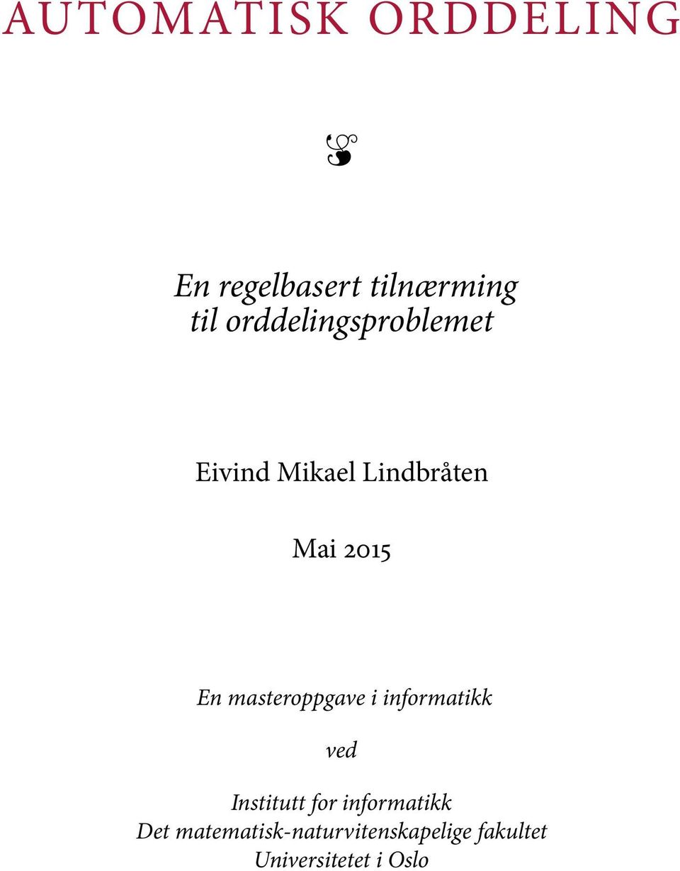 masteroppgave i informatikk ved Institutt for informatikk