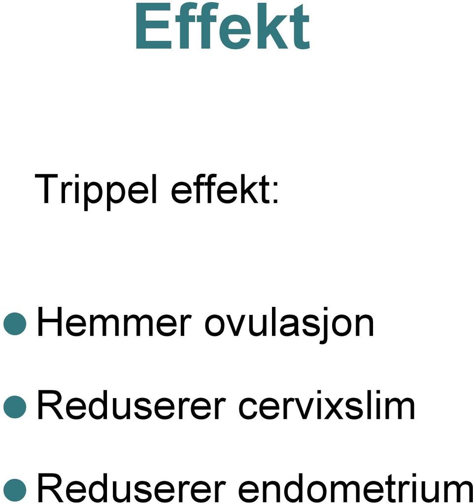 ovulasjon Reduserer