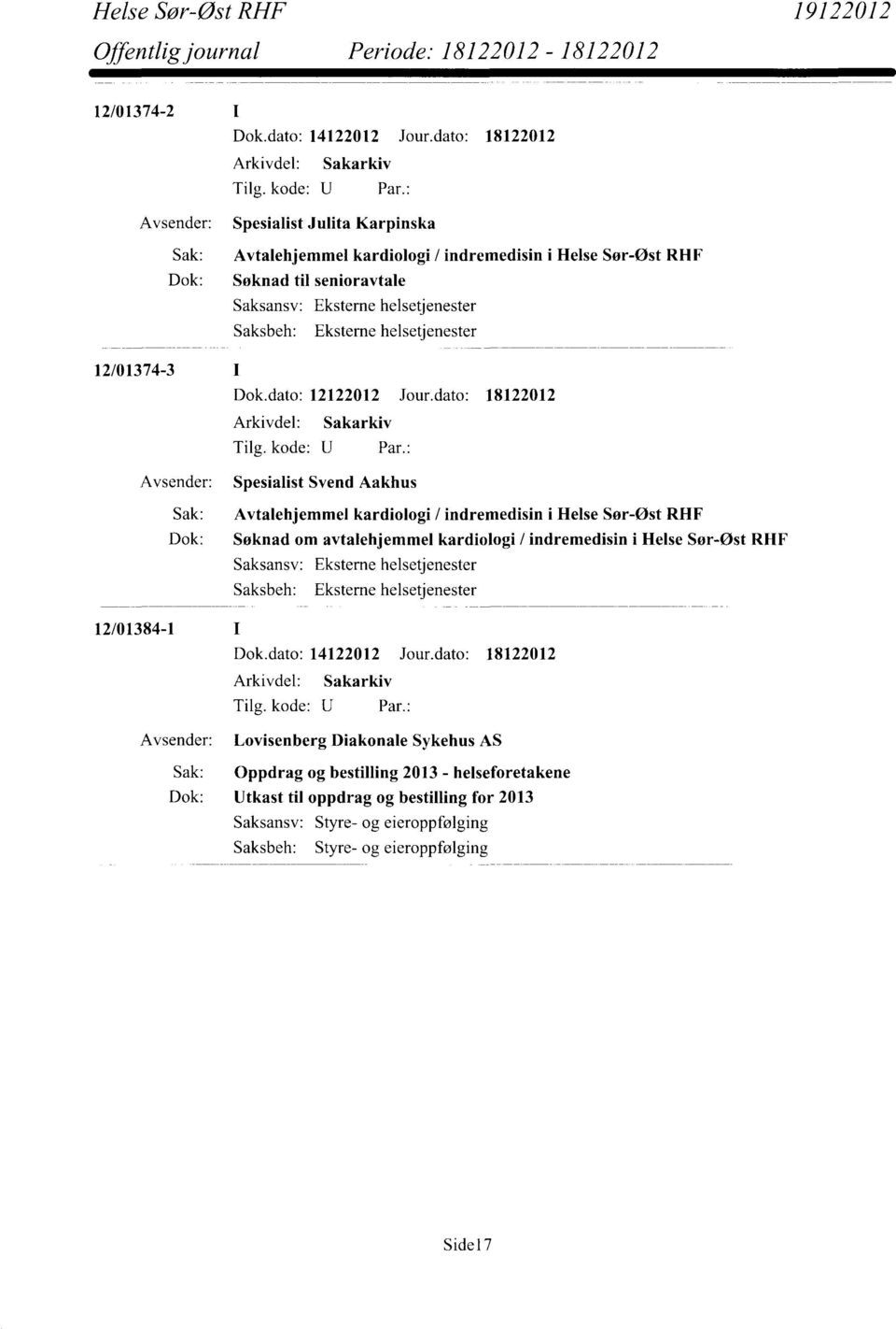 helsetjenester 12/01374-3 Dok.dato: 12122012 Jour.