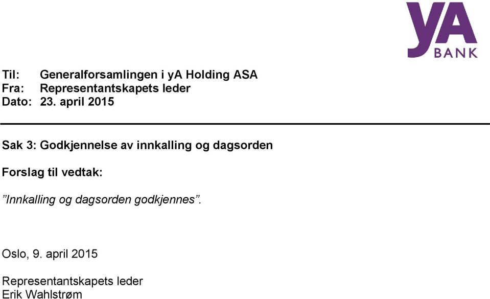 dagsorden Innkalling og dagsorden