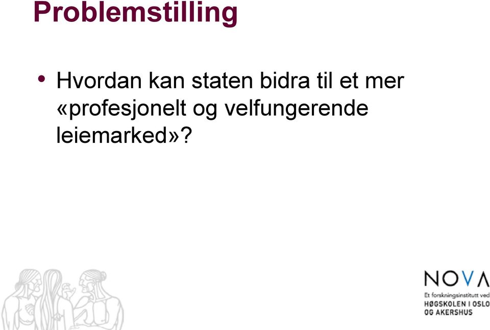 mer «profesjonelt og